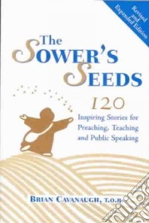 The Sower's Seeds libro in lingua di Cavanaugh Brian (EDT)