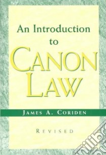 An Introduction to Canon Law libro in lingua di Coriden James A.
