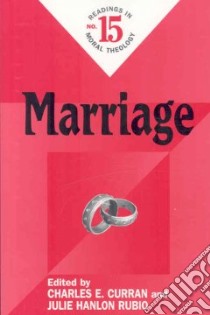 Marriage libro in lingua di Curran Charles E. (EDT), Rubio Julie Hanlon (EDT)