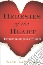 Heresies of the Heart