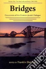 Bridges: Documents of the Christian-Jewish Dialogue
