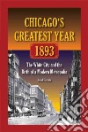 Chicago's Greatest Year, 1893 libro str