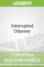 Interrupted Odyssey