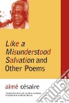 Like a Misunderstood Salvation and Other Poems libro str