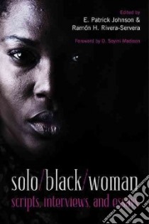Solo/Black/woman libro in lingua di Johnson E. Patrick (EDT), Rivera-Servera Ramon H. (EDT), Madison D. Soyini (FRW)