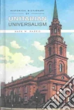 Historical Dictionary of Unitarian Universalism