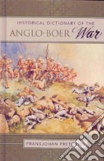 Historical Dictionary of the Anglo-Boer War