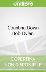 Counting Down Bob Dylan