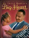 My Uncle Martin's Big Heart libro str