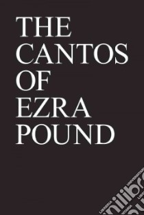 The Cantos of Ezra Pound libro in lingua di Pound Ezra