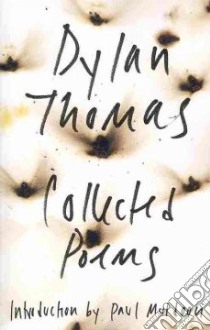 The Collected Poems of Dylan Thomas libro in lingua di Thomas Dylan, Muldoon Paul (INT)