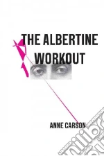 The Albertine Workout