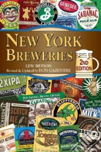 New York Breweries libro in lingua di Bryson Lew, Cazentre Don