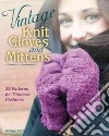 Vintage Knit Gloves and Mittens libro str