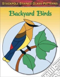 Backyard Birds libro in lingua di Stackpole Books (COR)