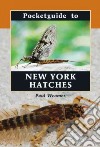 Pocketguide to New York Hatches libro str