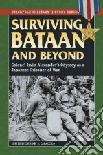Surviving Bataan And Beyond