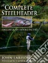 The Complete Steelheader libro str