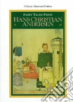 Fairy Tales from Hans Christian Andersen/Classic Illustrated Edition