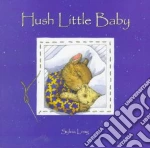 Hush Little Baby
