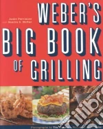 Weber's Big Book of Grilling