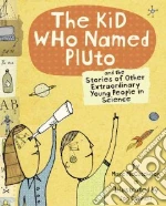 The Kid Who Named Pluto