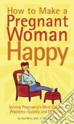How to Make a Pregnant Woman Happy