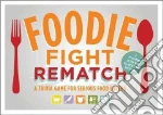 Foodie Fight Rematch