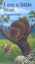 I Am a Little Bear