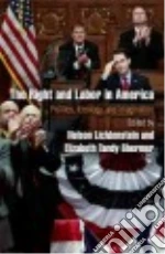 The Right and Labor in America