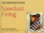 Sawdust Firing