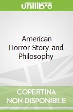 American Horror Story and Philosophy