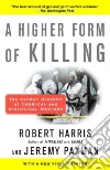 A Higher Form of Killing libro str