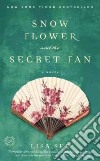 Snow Flower And the Secret Fan libro str