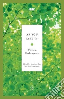 As You Like It libro in lingua di Shakespeare William, Bate Jonathan (EDT), Rasmussen Eric (EDT)
