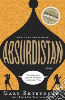 Absurdistan libro in lingua di Shteyngart Gary