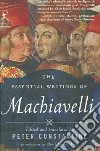 The Essential Writings of Machiavelli libro str