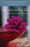 The Not So Big Life libro str