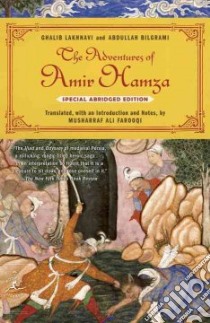 The Adventures of Amir Hamza libro in lingua di Lakhnavi Ghalib, Bilgrami Abdullah, Farooqi Musharraf Ali (TRN)