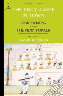 The Only Game in Town libro in lingua di Remnick David (EDT)