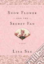 Snow Flower and the Secret Fan