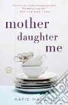 Mother Daughter Me libro str