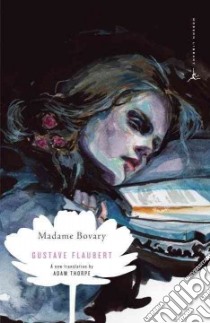 Madame Bovary libro in lingua di Flaubert Gustave, Thorpe Adam (TRN)