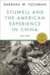 Stilwell and the American Experience in China libro str