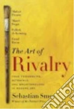 The Art of Rivalry