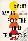 Every Day Is for the Thief libro str