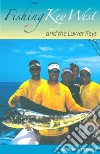 Fishing Key West and the Lower Keys libro str