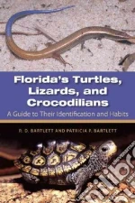 Florida's Turtles, Lizards, and Crocodilians