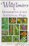 Wildflowers of Mammoth Cave National Park libro str