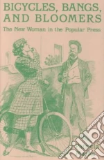 Bicycles, Bangs, and Bloomers